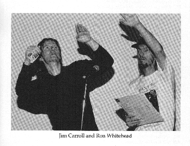 Jim Carroll and Ron Whitehead