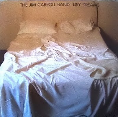 Cover Art - Dry Dreams (1982) - By The Jim Carroll Band