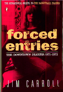 Cover Art - Forced Entries: The Downtown Diaries, 1971-1973 (1997 edition) - by Jim Carroll