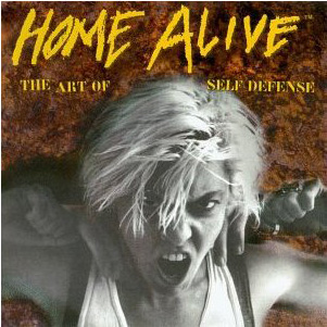 Cover Art - Home Alive: The Art of Self Defense (1996)