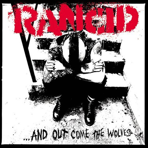 Cover Art - And Out Come the Wolves (1995) by Rancid