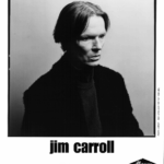 Jim Carroll (1998) ©Ray Lego/Cut the Fat Jim Carroll (1998) ©Ray Lego/Cut the Fat