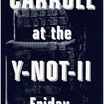 Ticket Stub - Jim Carroll at Y-Not II, Milwaukee, WI 5/7/1999