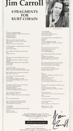 8 Fragments for Kurt Cobain (1984) - Broadside by Jim Carroll - Signed and Lettered 8 Fragments for Kurt Cobain (1984) - Broadside by Jim Carroll - Signed and Lettered