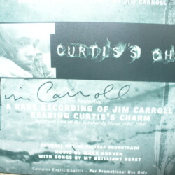Curtis's Charm Film Soundtrack - Signed on front CD cover by Jim Carroll (1999) Curtis's Charm Film Soundtrack - Signed on front CD cover by Jim Carroll (1999)