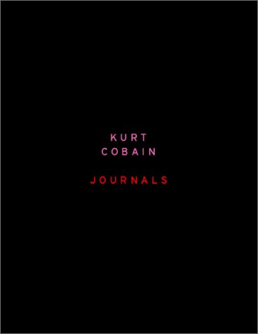 Journals -- Kurt Cobain