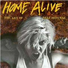 Home Alive: The Art of Self-Defense