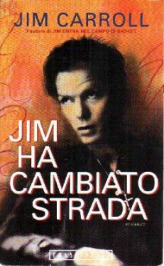Jim Ha Camiato Strata - Italian Translation of The Basketball Diaries by Jim Carroll