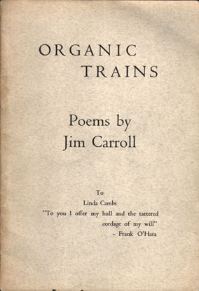 Organic Trains by Jim Carroll